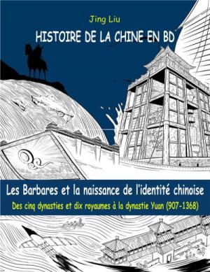 couverture, jaquette Histoire de la Chine en BD 3  - Les Barbares et la naissance de l'identité chinoise (Sully) Manhua