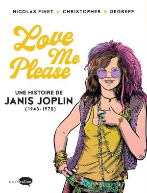 Love me please : Une histoire de Janis Joplin (1943-1970) édition simple