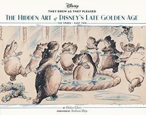 They drew as they pleased - Hidden art of Disney golden age édition simple