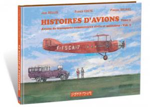Histoires d'avions 5 - Avions de transports commerciaux civils et militaires - Vol. 3