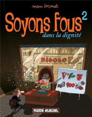 Soyons fous 2 Réédition 2021