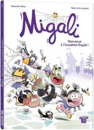 Migali 1 - Bienvenue à l'académie royale !