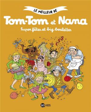 Le meilleur de tom-tom et nana 4 Réédition