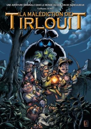 La Malédiction de Tirlouit 1 Réédition 2021