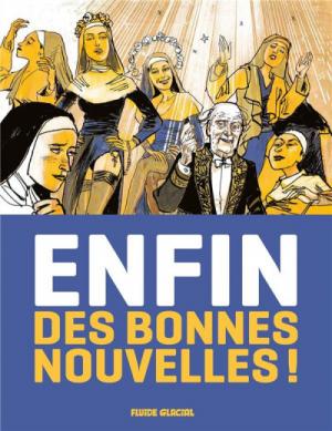 Enfin des bonnes nouvelles ! édition simple