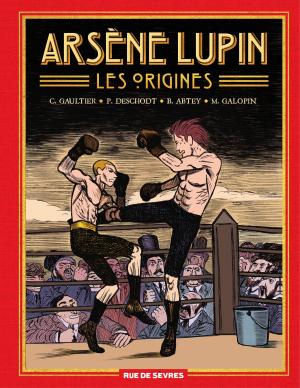 Arsène Lupin - Les origines  intégrale