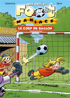 Les petits footmaniacs 1 Réédition 2021