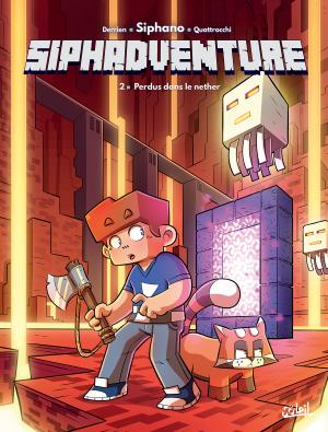 Siphadventure 2 - Perdus dans le nether