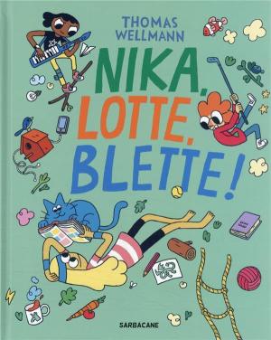 Nika, Lotte, Blette ! 1 simple