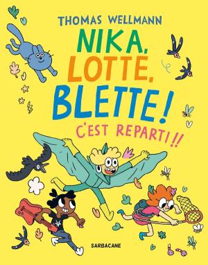 Nika, Lotte, Blette ! édition simple