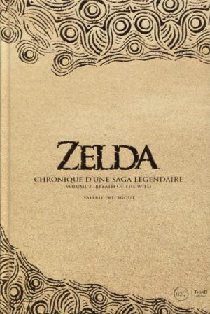 couverture, jaquette Zelda: chronique d'une saga légendaire 2  - Volume 2 : Breath of the Wild (Third éditions) Artbook