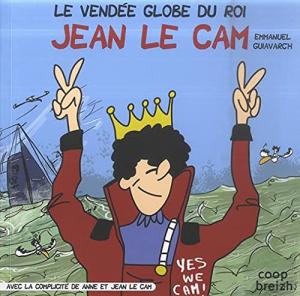 Le Vendée Globe du roi Jean Le Cam édition simple