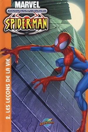 Ultimate Spider-Man 2 - Les leçons de vie
