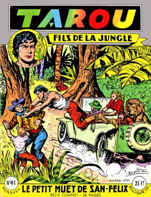 Tarou, fils de la jungle 41 - Le petit muet de San-Felix
