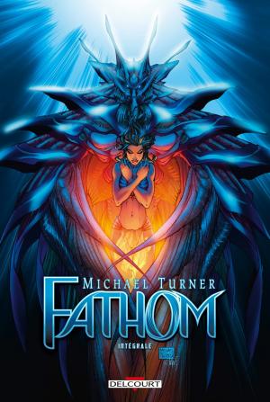 Michael Turner's Fathom édition TPB Hardcover (cartonnée) - Intégrale