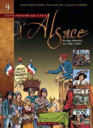 couverture, jaquette L'Alsace 9  - Allons, enfants... (de 1792 à 1815) (editions du signe) BD