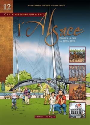 couverture, jaquette L'Alsace 12  - Croire à la paix (de 1919 à 2013) (editions du signe) BD