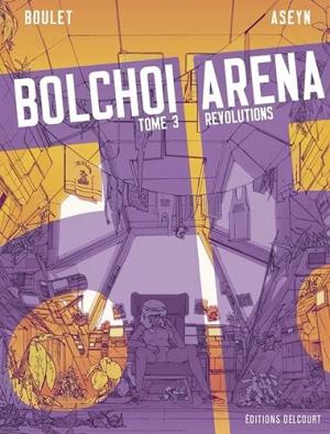 Bolchoi arena 3 - Révolutions