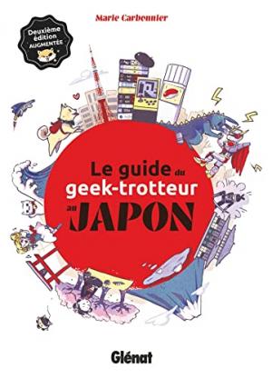 Le Guide du Geek-Trotteur au Japon  simple 2022