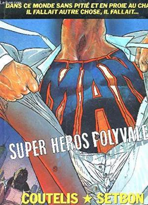 Man, super héros polyvalent édition TPB Hardcover (cartonnée)
