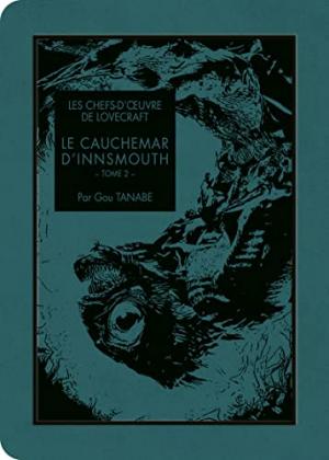 Les chefs-d'oeuvre de Lovecraft - Le cauchemar d'Innsmouth T.2
