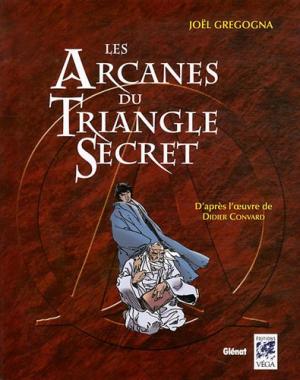 Les arcanes du Triangle Secret édition simple