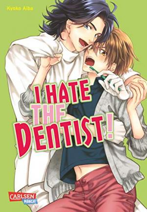 Haisha Nante Kirai da! 1 - I hate the dentist!