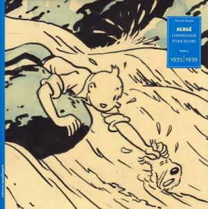 Hergé, chronologie d'une oeuvre 3 - Hergé, chronologie d'une œuvre 1935-1939 