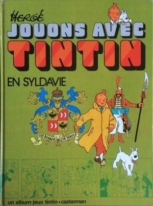 Jouons avec Tintin 2 - Jouons avec Tintin en Syldavie