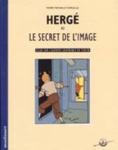 Hergé ou le secret de l'image édition simple
