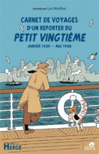 Carnet de voyages d'un reporter du Petit Vingtième : janvier 1929 - mai 1940  simple