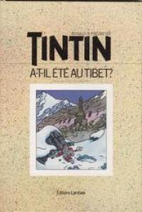 Tintin a-t-il été au Tibet ? édition simple