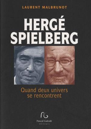 Hergé - Spielberg : Quand deux univers se rencontrent édition simple