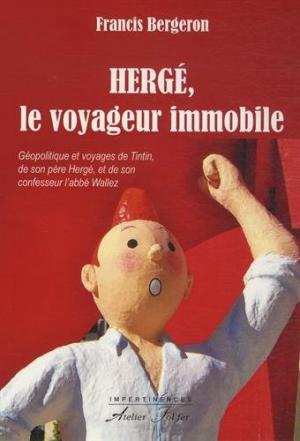 Hergé, le voyageur immobile édition simple