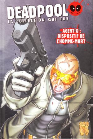 couverture, jaquette Deadpool - La Collection qui Tue ! 17  - Agent X : Dispositif de l'homme mortTPB Hardcover (Hachette Comics) Comics