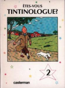 Tintin (Les aventures de) 2 - Êtes-vous tintinologue ?