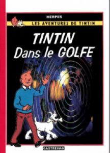 Tintin - Parodies, pastiches et pirates 0 - Tintin dans le golfe