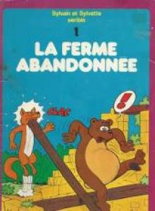 Sylvain et Sylvette 1 - La Ferme Abandonnée