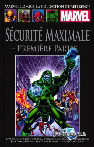 Marvel Comics, la Collection de Référence 163 - Sécurité Maximale : Première Partie