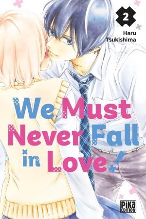 We Must Never Fall in Love! 2 Manga