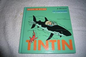 Tintin (Images en action) 5 - Je découvre les contraires 