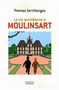 La vie quotidienne à Moulinsart 0