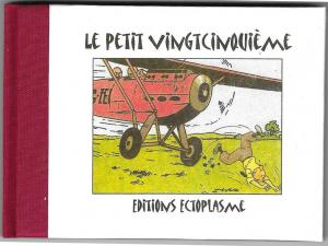 Tintin - Parodies, pastiches et pirates 0 - Le petit vingtcinquième (couleur)