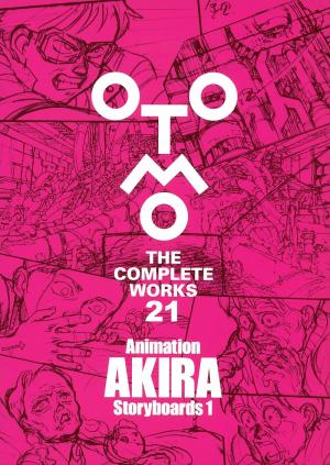 Otomo the complete works 21 - Animation AKIRA Storyboards 1