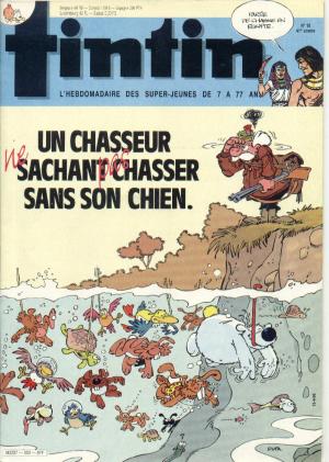 Tintin : Journal Des Jeunes De 7 A 77 Ans 553 - Un chasseur (ne) chassant (pas) chasser sans son chien.