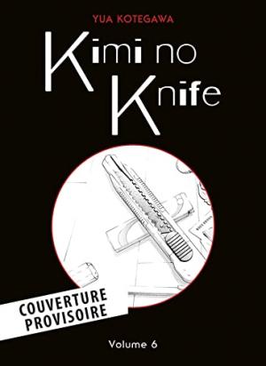Kimi no Knife T.6