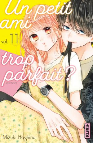 couverture, jaquette Un petit ami trop parfait ? 11  (kana) Manga