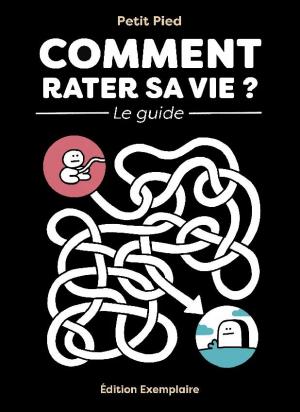Comment rater sa vie ? 1 simple