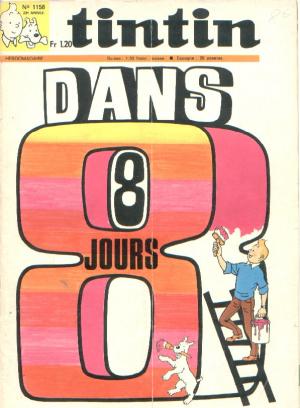 Tintin : Journal Des Jeunes De 7 A 77 Ans 1158 - Dans 8 jours
