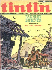 Tintin : Journal Des Jeunes De 7 A 77 Ans 1177 - Barnaby Bumper découvre une ville fantôme !